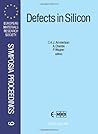 Defects in Silicon: Proceedings of Symposium B on Science and Technology of Defects in Silicon of the 1989 E-Mrs Conference, Strasbourg, France, 30 ... Research Society Symposia Proceedings)