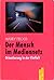 Der Mensch im Mediennetz by Harry Pross