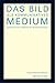Das Bild als kommunikatives Medium