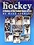 Hockey: A History of the Fastest Game on Ice (The Watts History of Sports)