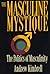 The Masculine Mystique