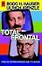 Total Frontal. Sprüche und Widersprüche aus 7 TV- Jahren.