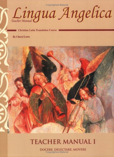 Lingua Angelica I Teacher Manual (Perfect Paperback)