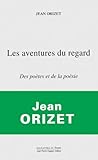 Les aventures du regard (Les lettres du temps) (French Edition)