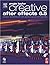 Creative After Effects 6.5: animation, visual effects and motion graphics production for TV and video