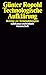 Technologische Aufklärung: Beiträge zur Technikphilosophie (Broschiert) von Günter Ropohl (Autor) (Suhrkamp Taschenbuch Wissenschaft) (German Edition)