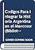 Codigos Para Integrar la Historia Argentina en el Mercosur (Biblioteca de Estudios Historicos) (Spanish Edition)