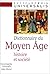 Dictionnaire du Moyen Âge: Histoire et société