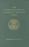 The Irish Colleges at Alcala de Henares, 1649-1785