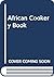 African Cookery Book