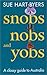 Snobs, Nobs and Yobs: A Classy Guide to Australia