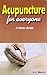 Acupunture for Everyone: A Home Guide