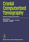 Cranial Computerized Tomography: Proceedings of the Symposium Munich, June 10-12, 1976
