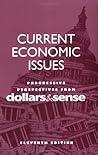 Current Economic Issues: Progressive Perspectives from Dollars & Sense, 11th ed. Current Economic Issues: Progressive Perspectives from Dollars & Sense, 11th ed.