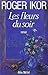 Fleurs Du Soir (Les) (Roman...
