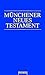 Münchener Neues Testament. Studienübersetzung.