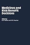 Medicines and Risk/Benefit Decisions (CMR Workshop Series)