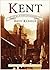Kent in Old Photographs