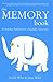 The Memory Book: Everyday Habits for a Healthy Memory