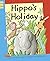 Hippo's Holiday (Reading Corner Grade 1)