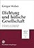 Dichtung und Hoftische Gesellschaft by Gregor Weber