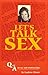 Let's Talk Sex : Q & A on Sex and Relationships