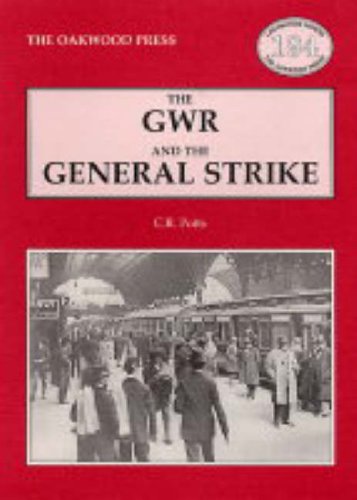 The GWR and the General Strike (1926) (Locomotion papers)
