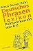 Deutsches Phrasenlexikon. Politisch korrekt von A- Z.