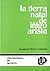 La tierra natal de Iñigo Arista: (ensayo histórico sobre los orígenes del primer rey navarro) (Historia) (Spanish Edition)