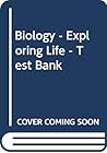 Biology - Exploring Life - Test Bank