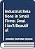 Industrial Relations in Small Firms: Small Isn't Beautiful