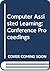 Computer assisted learning: Scope, progress, and limits : proceedings of the IFIP TC 3 Working Conference on Computer Assisted Learning - Scope, ... Roehampton, England, 3-7 September 1979