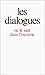 Les Dialogues: ou le saut dans l'inconnu