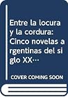 Entre la locura y...
