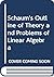 Schaum's Outline of Theory and Problems of Linear Algebra