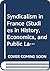 Syndicalism in France by Louis Levine Syndicalism in France by Louis Levine