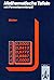 Mathematische Tafeln, Mathematische Tafeln mit Formelsammlung E, für Gymnasien