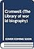 Cromwell (The Library of world biography)