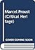 Marcel Proust, the critical heritage (The Critical heritage series)