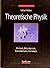 Theoretische Physik, Band 1...