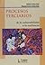 Procesos terciarios. De la vulnerabilidad a la resiliencia (Spanish Edition)