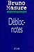 Débloc-notes: Carnet d'un i...