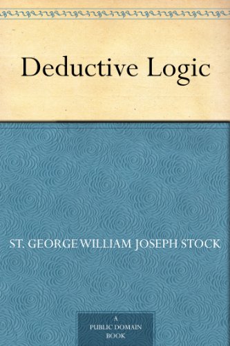 Deductive Logic (Kindle Edition)