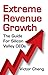Extreme Revenue Growth: The...