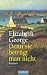 Denn sie betrügt man nicht by Elizabeth  George