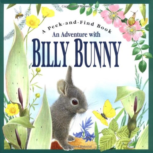 An Adventure With Billy Bunny : Peek-And-Find (Hardcover)