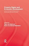Property Rights and Economic Development. Land and Natural Resources in Southeast Asia and Oceania Property Rights and Economic Development. Land and Natural Resources in Southeast Asia and Oceania