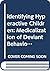 Identifying hyperactive children: The medicalization of deviant behavior