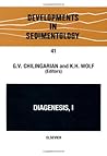 Developments in Sedimentology, Volume 41: Diagenesis, I