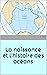 La naissance et l’histoire des océans by M. Anctil
